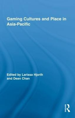 Gaming Cultures and Place in Asia-Pacific(English, Hardcover, unknown)