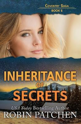 Inheritance of Secrets(English, Paperback, Patchen Robin)
