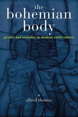The Bohemian Body(English, Hardcover, Thomas Alfred)