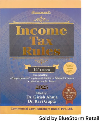 Income Tax Rules | Commercial Law Publishers (India) Pvt. Ltd.(Paperback, Dr. Girish Ahuja, Dr. Ravi Gupta)