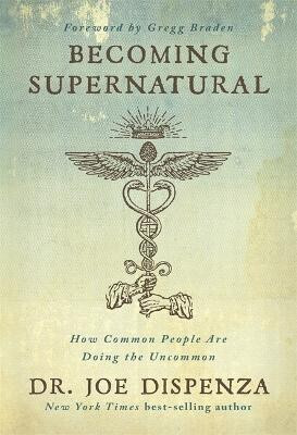 Becoming Supernatural(English, Hardcover, Dispenza Francesco)