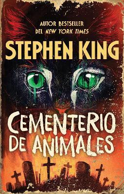Cementerio de animales / Pet Sematary(Spanish, Paperback, King Stephen)