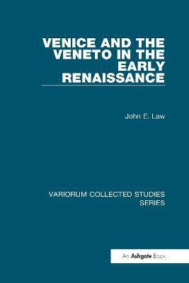 Venice and the Veneto in the Early Renaissance(English, Hardcover, Law John E.)