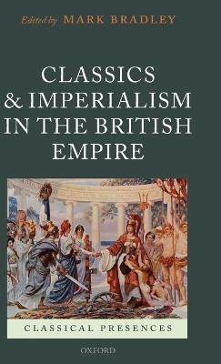 Classics and Imperialism in the British Empire(English, Hardcover, unknown)