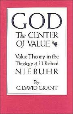 God: The Center of Value(English, Paperback, Grant C. David)