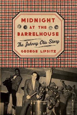 Midnight at the Barrelhouse(English, Paperback, Lipsitz George)