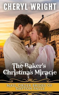 The Baker's Christmas Miracle(English, Paperback, Wright Cheryl)