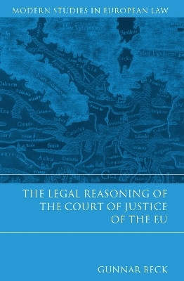 The Legal Reasoning of the Court of Justice of the EU(English, Hardcover, Beck Gunnar)