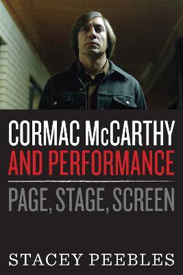 Cormac McCarthy and Performance(English, Paperback, Peebles Stacey)