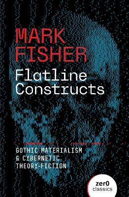 Flatline Constructs(English, Paperback, Fisher Mark)
