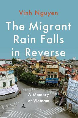 The Migrant Rain Falls in Reverse(English, Hardcover, Nguyen Vinh)