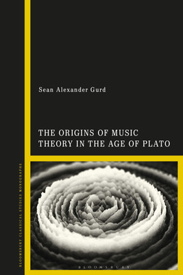 The Origins of Music Theory in the Age of Plato(English, Paperback, Gurd Sean Alexander Prof)