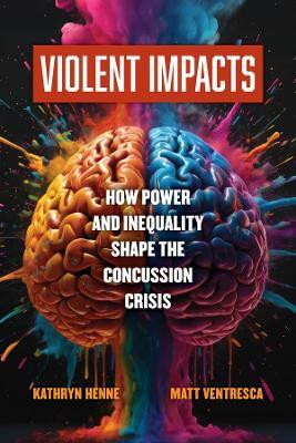 Violent Impacts(English, Hardcover, Henne Kathryn)