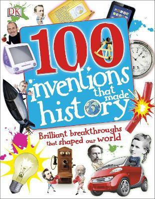 100 Inventions That Made History(English, Hardcover, DK)