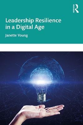 Leadership Resilience in a Digital Age(English, Paperback, Young Janette)