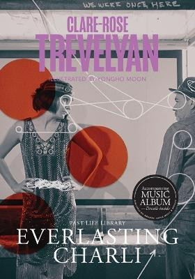 Everlasting Charli(English, Paperback, Trevelyan Clare-Rose)