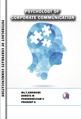 PSYCHOLOGY OF CORPORATE COMMUNICATION(Paperback, Ms.T.ABHIRAMI, SHREYA M, PANEER SELVAM V, PRADEEP S)