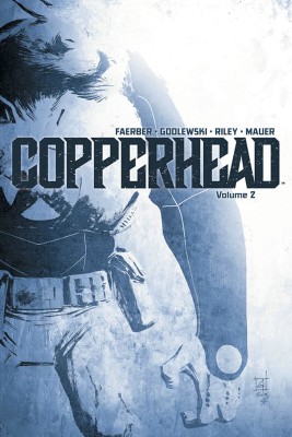 Copperhead Volume 2(English, Paperback, Faerber Jay)