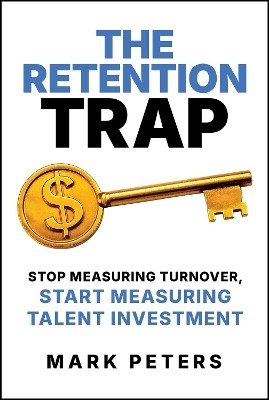 The Retention Trap(English, Paperback, Peters Mark)