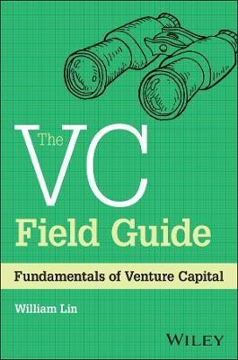 The VC Field Guide(English, Hardcover, Lin William)