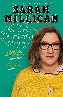 How to be Champion(English, Electronic book text, Millican Sarah)
