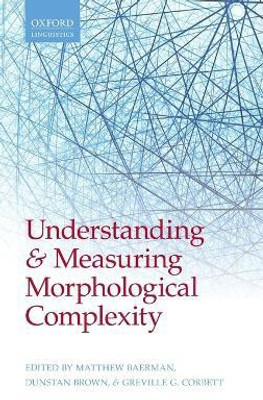 Understanding and Measuring Morphological Complexity(English, Hardcover, unknown)