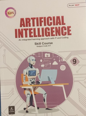 ARTIFICIAL INTELLIGENCE CLASS-IX(Paperback, KIPS)