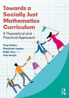Towards a Socially Just Mathematics Curriculum(English, Paperback, Cotton Tony)