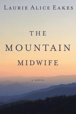 The Mountain Midwife(English, Paperback, Eakes Laurie Alice)