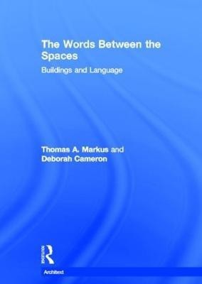 The Words Between the Spaces(English, Hardcover, Cameron Deborah)