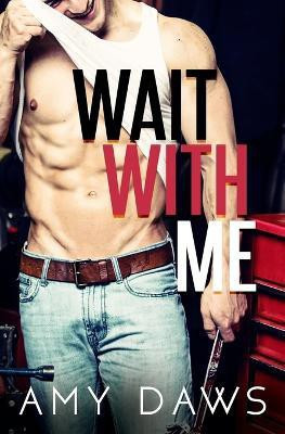 Wait With Me(English, Paperback, Daws Amy)