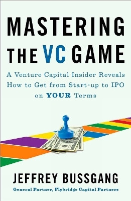 Mastering the VC Game(English, Paperback, Bussgang Jeffrey)
