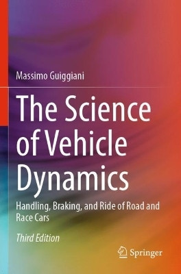 The Science of Vehicle Dynamics(English, Paperback, Guiggiani Massimo)