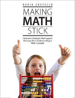 Making Math Stick(English, Paperback, Costello David)