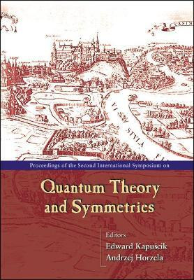 Quantum Theory And Symmetries, Procs Of The Second Intl Symp(English, Hardcover, unknown)