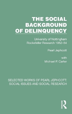 The Social Background of Delinquency(English, Paperback, Jephcott Pearl)
