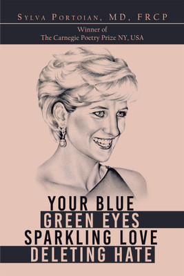 Your Blue Green Eyes Sparkling Love Deleting Hate(English, Paperback, Portoian Frcp Sylva MD)