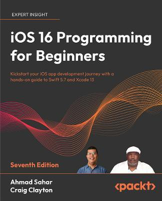 iOS 16 Programming for Beginners(English, Paperback, Sahar Ahmad)