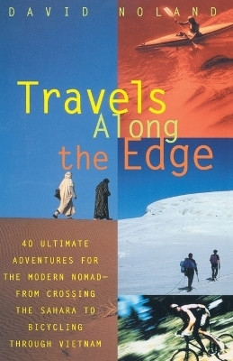 Travels Along the Edge(English, Paperback, Noland David)