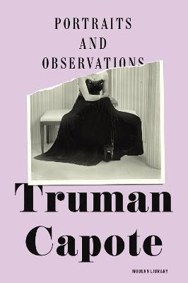 Portraits and Observations(English, Hardcover, Capote Truman)