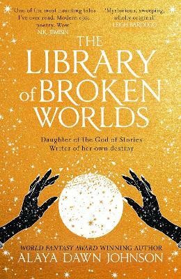 The Library of Broken Worlds(English, Paperback, Johnson Alaya Dawn)