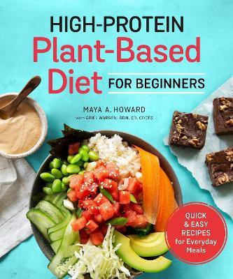 High-Protein Plant-Based Diet for Beginners(English, Paperback, Howard Maya A.)
