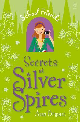 Secret at Silver Spires(English, Paperback, Bryant Ann)