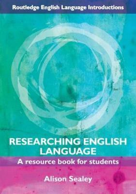 Researching English Language(English, Paperback, Sealey Alison)