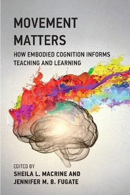Movement Matters(English, Paperback, Macrine Sheila L.)