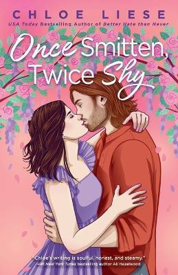 Once Smitten, Twice Shy(English, Paperback, Liese Chloe)