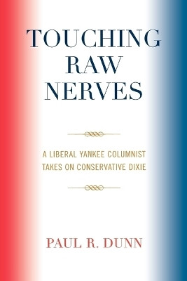 Touching Raw Nerves(English, Paperback, Dunn Paul R.)