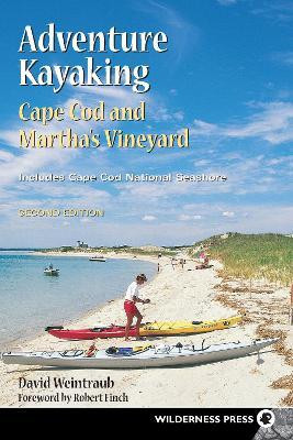 Adventure Kayaking: Cape Cod and Marthas(English, Hardcover, Weintraub David)