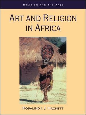 Art and Religion in Africa(English, Electronic book text, Hackett Rosalind)
