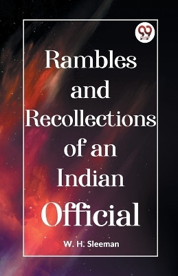 Rambles And Recollections Of An Indian Official(English, Paperback, Sleeman W H)